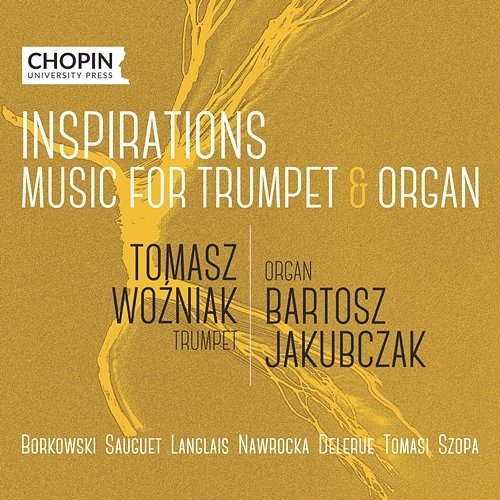 Inspirations. Music for Trumpet & Organ Chopin University Press, Tomasz Woźniak, Bartosz Jakubczak