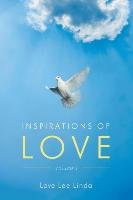Inspirations of Love - Volume 1 Love Lee Linda