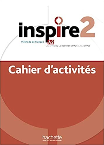 Inspire 2. Cahier d'activités + audio MP3 Le Bougnec Jean-Thierry, Lopes Marie-Jose