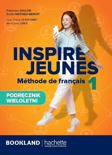 Inspire Jeunes 1. Podręcznik Opracowanie zbiorowe