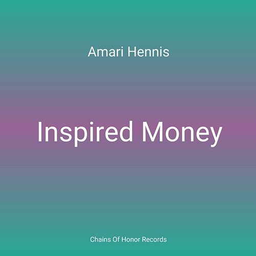 Inspired Money Amari Hennis