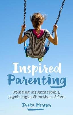 Inspired Parenting Herner Dorka