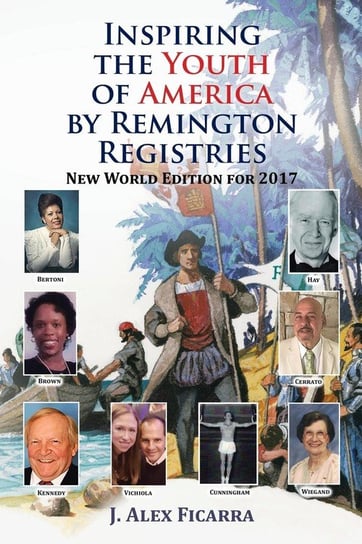 Inspiring the Youth of America by Remington Registries Ficarra J Alex