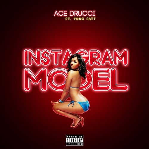 Instagram Model Ace Drucci feat. Yung Fatt