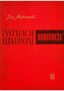 Instalacje elektryczne odbiorcze Jan Makowski