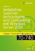 Installation, Speichertechnologien und Computing mit Windows Server 2016 Zacker Craig