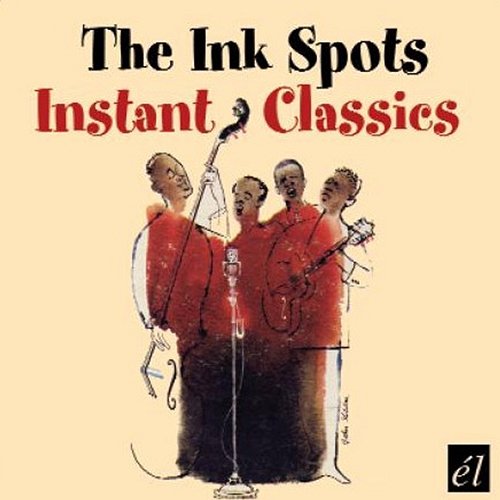 Instant Classics The Ink Spots