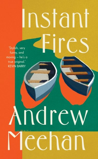 Instant Fires Andrew Meehan