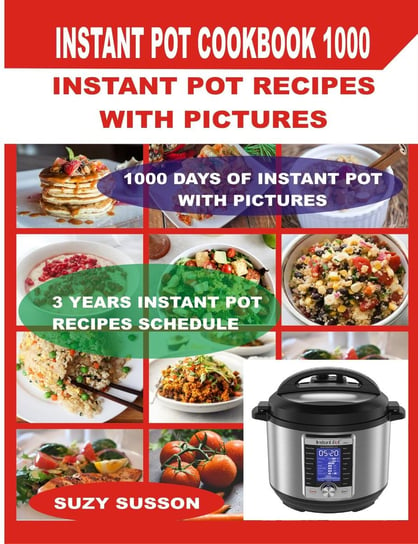 Instant Pot Cookbook 1000 - ebook epub Suzy Susson