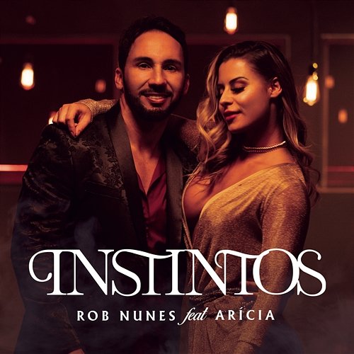 Instintos Rob Nunes feat. Arícia