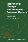 Institutional Change and American Economic Growth Davis L. E., North Douglass C.