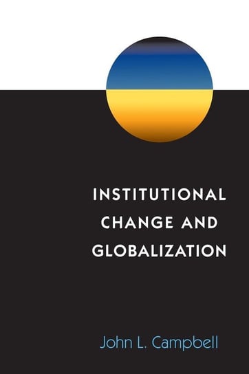 Institutional Change and Globalization Campbell John L.
