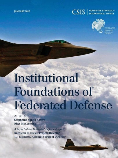 Institutional Foundations of Federated Defense Kostro Stephanie Sanok