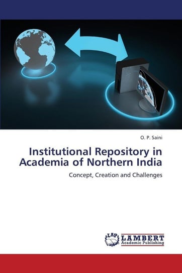 Institutional Repository in Academia of Northern India Saini O. P.