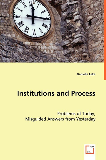 Institutions and Process Lake Danielle