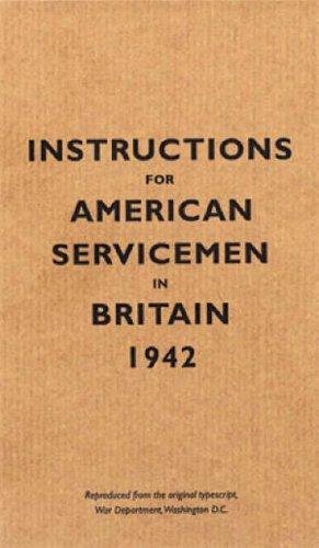 Instructions for American Servicemen in Britain, 1942 The Bodleian Library