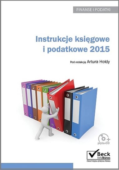 Instrukcje księgowe i podatkowe 2015 +CD Opracowanie zbiorowe
