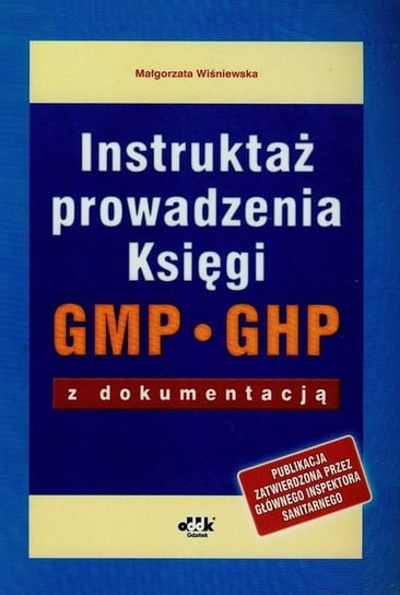 Instruktaż prowadzenia Księgi GMP GHP z dokumentacją Wiśniewska Małgorzata