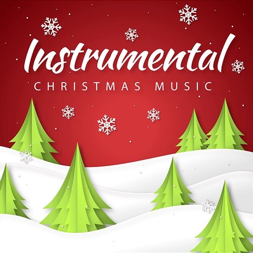 Instrumental Christmas Music Various Artists
