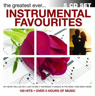 Instrumental Favourities: The Greatest Ever... Various Artists