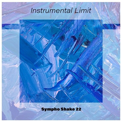 Instrumental Limit Sympho Shake 22 Various Artists