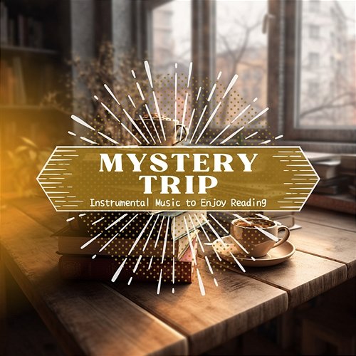 Instrumental Music to Enjoy Reading Mystery Trip