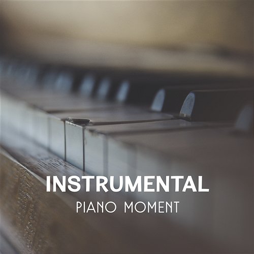 Instrumental Piano Moment – 30 Relaxing Jazz Tracks, Smooth Piano Sounds for Musical Atmosphere Piano Jazz Masters