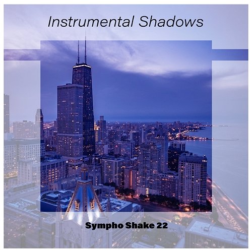 Instrumental Shadows Sympho Shake 22 Various Artists