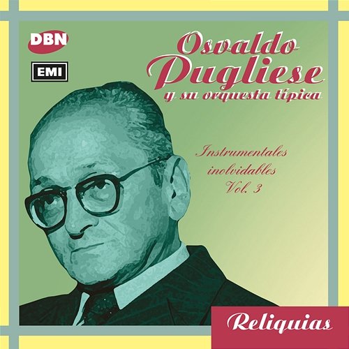 Instrumentales Inolvidables Vol. 3 Osvaldo Pugliese