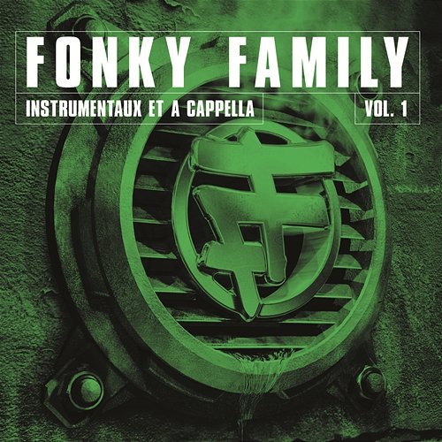 Instrumentaux et A Capellas, Vol.1 Fonky Family