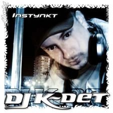 Instynkt DJ K-Det