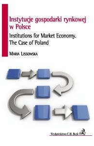 Instytucje Gospodarki Rynkowej w Polsce Lissowska Maria