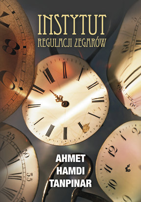 Instytut regulacji zegarów Tanpinar Ahmet Hamdi