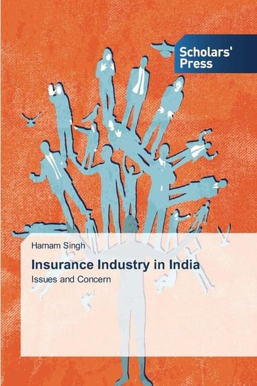 Insurance Industry in India Singh Harnam