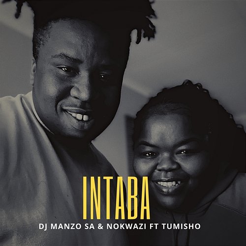 Intaba DJ Manzo SA & Nokwazi feat. Tumisho
