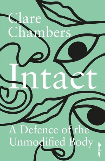 Intact. A Defence of the Unmodified Body Chambers Clare