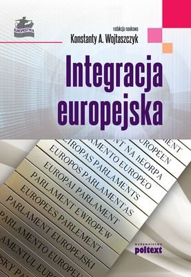 Integracja europejska Opracowanie zbiorowe