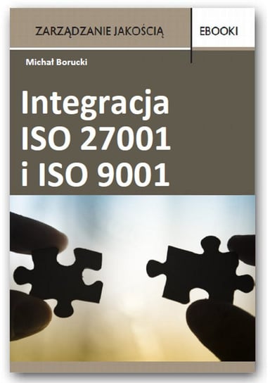 Integracja ISO 27001 i ISO 9001 Borucki Michał