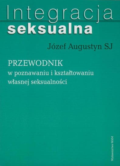 Integracja seksualna Augustyn Józef