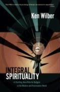 Integral Spirituality Wilber Ken