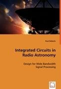 Integrated Circuits in Radio Astronomy Roberts Paul