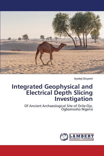 Integrated Geophysical and Electrical Depth Slicing Investigation Eluyemi Ayodeji