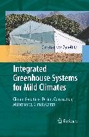 Integrated Greenhouse Systems for Mild Climates Zabeltitz Christian