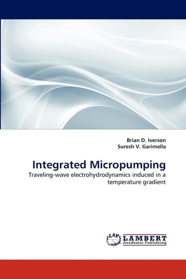 Integrated Micropumping Iverson Brian D.