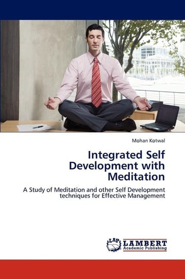 Integrated Self Development with Meditation Kotwal Mohan