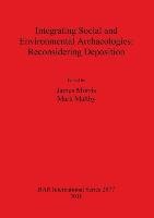 Integrating Social and Environmental Archaeologies Mark Maltby, James Morris