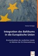 Integration des Baltikums in die Europäische Union Verstegen Vanessa