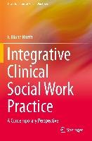 Integrative Clinical Social Work Practice Barth Diane F.