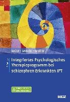 Integriertes Psychologisches Therapieprogramm bei schizophren Erkrankten IPT Roder Volker, Brenner Hans D., Muller Daniel