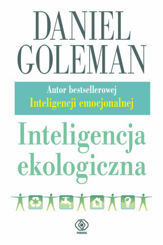 Inteligencja ekologiczna Goleman Daniel